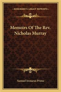 Memoirs of the REV. Nicholas Murray