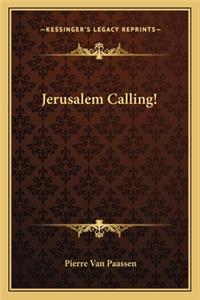 Jerusalem Calling!