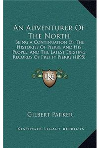 An Adventurer of the North