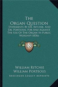 Organ Question