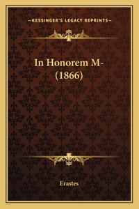 In Honorem M- (1866)
