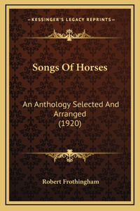Songs Of Horses