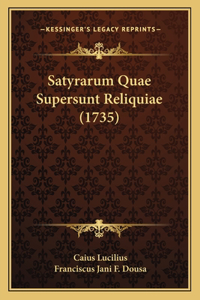 Satyrarum Quae Supersunt Reliquiae (1735)