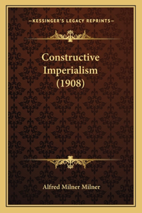 Constructive Imperialism (1908)