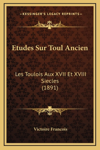 Etudes Sur Toul Ancien