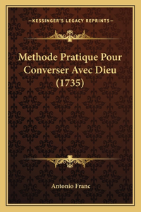 Methode Pratique Pour Converser Avec Dieu (1735)