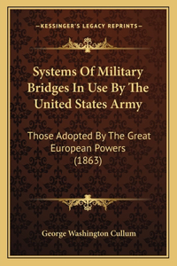 Systems Of Military Bridges In Use By The United States Army