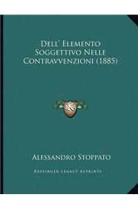 Dell' Elemento Soggettivo Nelle Contravvenzioni (1885)