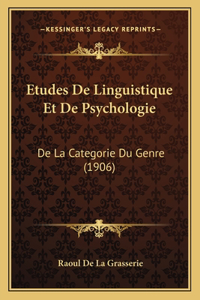 Etudes De Linguistique Et De Psychologie