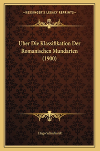 Uber Die Klassifikation Der Romanischen Mundarten (1900)