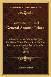 Contestacion del General Antonio Pelaez