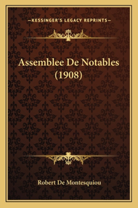 Assemblee De Notables (1908)