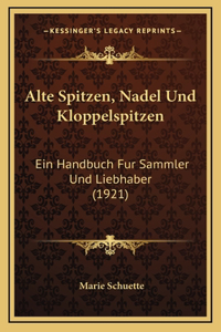 Alte Spitzen, Nadel Und Kloppelspitzen