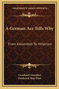A German Ace Tells Why