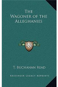 The Wagoner of the Alleghanies
