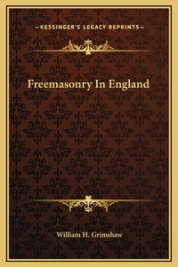 Freemasonry In England