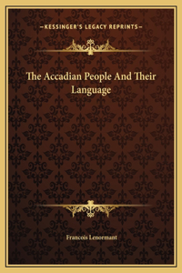 The Accadian People And Their Language