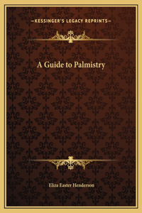 A Guide to Palmistry