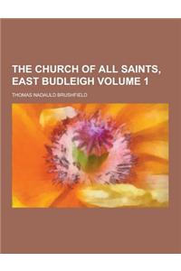 The Church of All Saints, East Budleigh Volume 1