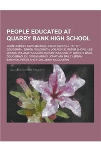 People Educated at Quarry Bank High School