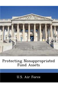 Protecting Nonappropriated Fund Assets