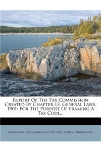 Report of the Tax Commission Created by Chapter 13, General Laws, 1901