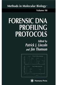 Forensic DNA Profiling Protocols. Methods in Molecular Biology, Volume 98.