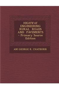 Highway Engineering Rural Roads and Pavements