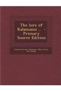 Lure of Kalamazoo ..