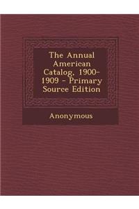 The Annual American Catalog, 1900-1909