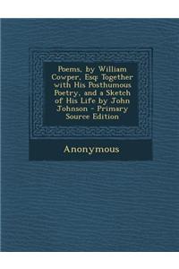 Poems, by William Cowper, Esq