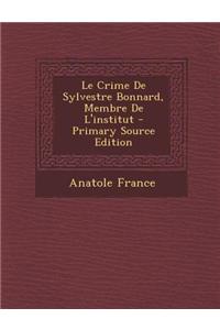 Le Crime de Sylvestre Bonnard, Membre de L'Institut