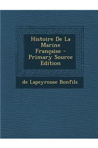 Histoire de La Marine Francaise
