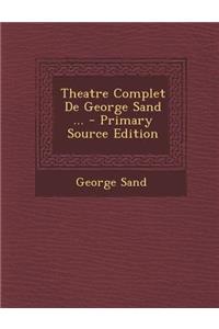 Theatre Complet De George Sand ...