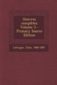Oeuvres complètes Volume 3