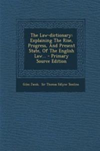 The Law-Dictionary