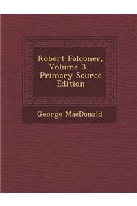 Robert Falconer, Volume 3