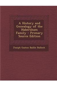 A History and Genealogy of the Habersham Family