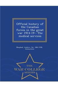 Official History of the Canadian Forces in the Great War 1914-19