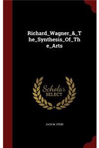 Richard_wagner_&_the_synthesis_of_the_arts