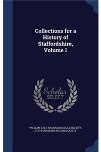 Collections for a History of Staffordshire, Volume 1