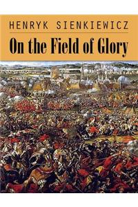 On the Field of Glory