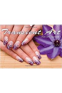 Transient Art - Nail Art Episode 1 2017