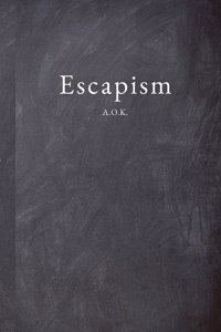 Escapism