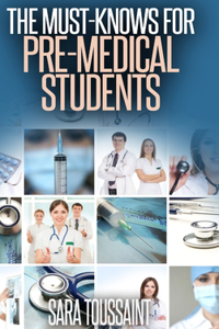 Must-Knows for Pre-Medical Students