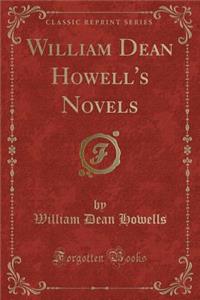 William Dean Howell's Novels (Classic Reprint)