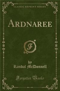 Ardnaree (Classic Reprint)