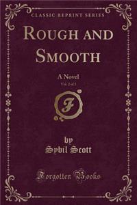 Rough and Smooth, Vol. 2 of 3
