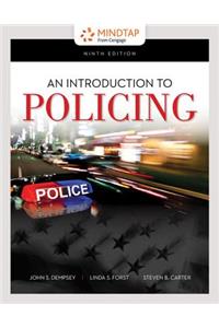 Mindtap Criminal Justice, 1 Term (6 Months) Printed Access Card for Dempsey/Forst/Carter's an Introduction to Policing