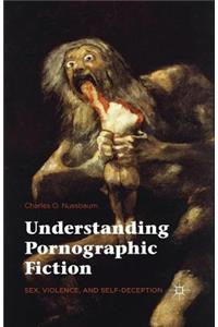 Understanding Pornographic Fiction